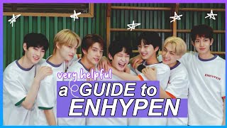 a very helpful GUIDE to ENHYPEN [upl. by Donahue]