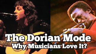 The Dorian Mode  Why Everyone Loves This Mode [upl. by Enomis]