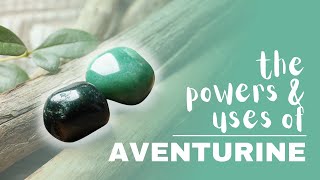 Aventurine Spiritual Meaning Powers And Uses [upl. by Innaig]