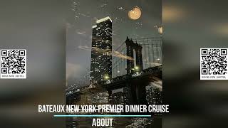 Bateaux New York Premier Dinner Cruise [upl. by Noirod]