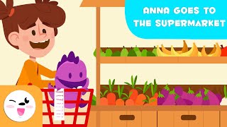 Anna Goes To The Supermarket  Educational Stories for Kids [upl. by Helfand]