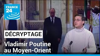 Décryptage  Vladimir Poutine au MoyenOrient • FRANCE 24 [upl. by Collins302]