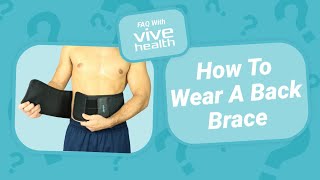 How To Wear A Back Brace Properly [upl. by Einahpet634]