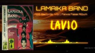 LAMAIKA BAND  LAVIO [upl. by Noivax686]