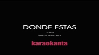 Los Bukis  Donde Estas Karaoke [upl. by Hilaire663]