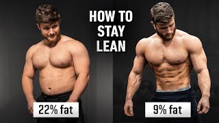 How To Get Lean amp STAY Lean Forever Using Science [upl. by Goodspeed]