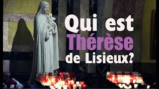 Qui est Thérèse de Lisieux [upl. by Nanete82]