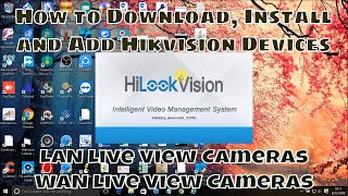 How to Watch Hikvision Camera in LaptopPC in New Client Software HiLookVision [upl. by Sokcin615]