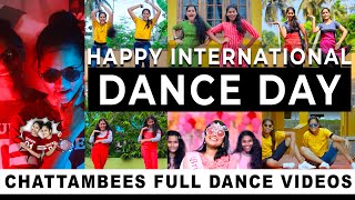 CHATTAMBEES Full 🔥 Dance Videos l International dance day April29 [upl. by Galer]