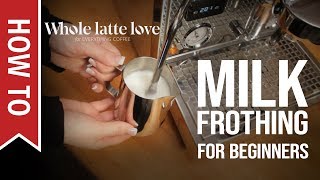 How To Milk Frothing for Beginners 5 Tips [upl. by Magdala]