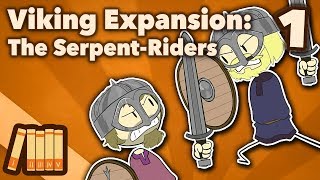 Viking Expansion  The SerpentRiders  Part 1  Extra History [upl. by Tonie]