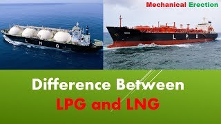 Difference Between LPG and LNG [upl. by Wall404]