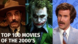 TOP 100 MOVIES OF THE 2000S  Decade in Review [upl. by Enneite]