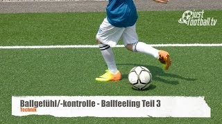 Fussballtraining Ballfeeling Teil 3  Ballkontrolle  Technik [upl. by Harrod309]