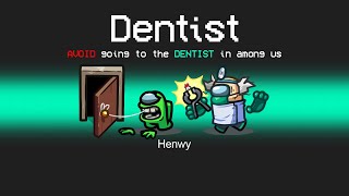 NEW DENTIST IMPOSTOR ROLE in AMONG US [upl. by Yannodrahc]