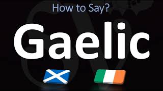 How to Pronounce Gaelic CORRECTLY  Irish VS Scottish [upl. by Edlihtam249]