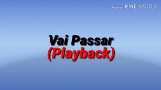 Gerson Rufino Vai Passar Playback [upl. by Kathlene]