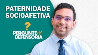 Paternidade socioafetiva O que é Como fazer o reconhecimento [upl. by Sadira99]