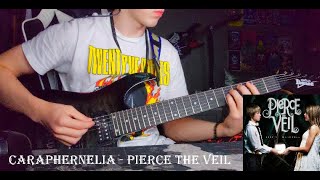 Caraphernelia  Pierce The Veil Guitar Cover [upl. by Birecree882]