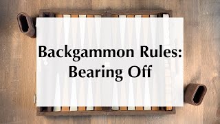 Bearing Off in Backgammon  BackgammonHQ [upl. by Byrann]