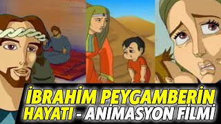 İBRAHİM PEYGAMBER  ANİMASYON FİLMİ  Peygamberlerin İbretlik Hayatları Hzİbrahim [upl. by Rehpotsirk]