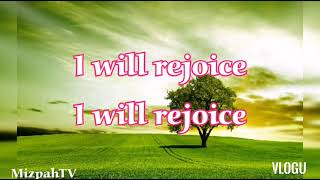 I WILL REJOICE Lyrics Bob Fitts [upl. by Lawan]