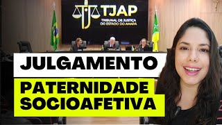 JULGAMENTO PATERNIDADE SOCIOAFETIVA [upl. by Bea]