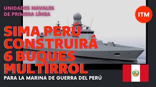 El SIMACALLAO construirá 6 buques multirrol para la Marina de Guerra del Perú [upl. by Ihdin335]