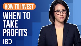 How To Sell Stocks When To Take Profits  Learn How To Invest IBD [upl. by Benedict]