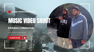 KASAULI SHOOT VLOG  JOVIAL PRODUCTIONS VLOG [upl. by Ahsaek424]